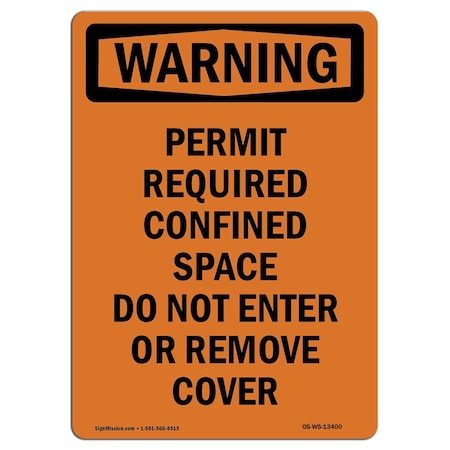 Signmission OSHA, Permit Required Confined Space, 18in X 12in Alum, 12" W, 18" H, Portrait, OS-WS-A-1218-V-13400 OS-WS-A-1218-V-13400